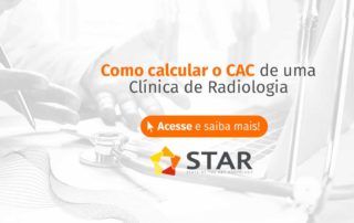 Afinal, como calcular o CAC de uma clínica de radiologia? | STAR Telerradiologia 2