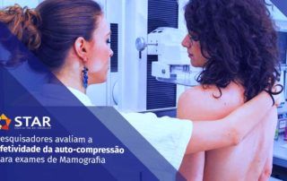 Auto-compressão para exames de Mamografia: Pesquisadores avaliam a efetividade | STAR Telerradiologia 2