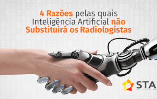 4 Razões pelas quais Inteligência Artificial não Substituirá os Radiologistas | STAR Telerradiologia 1